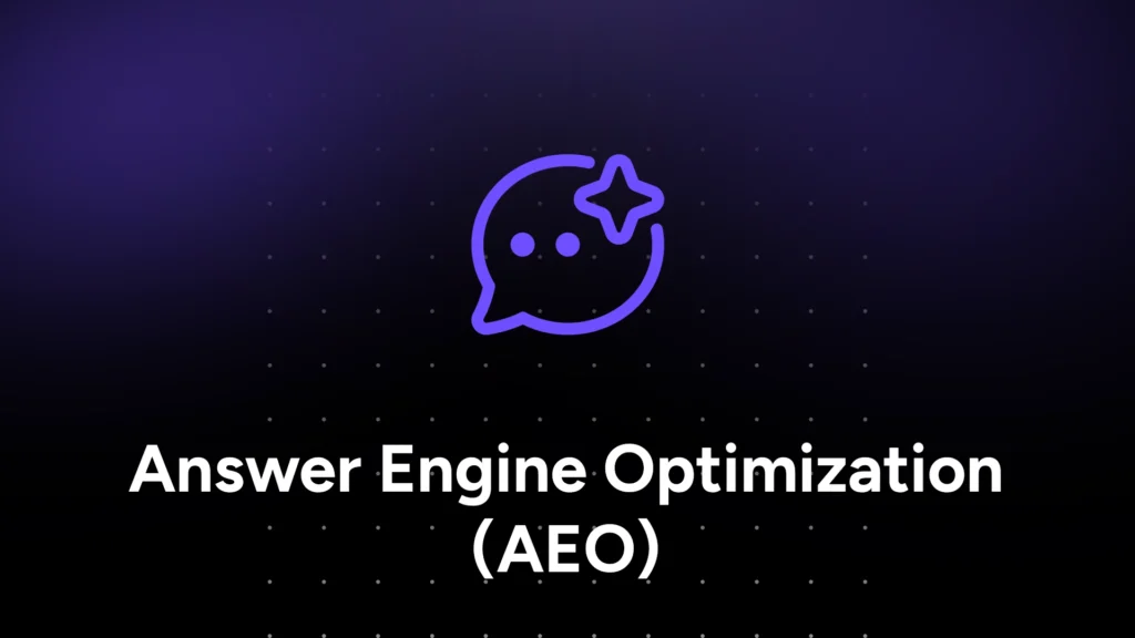 What is AEO - Answer Engine Optimization